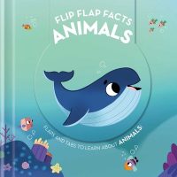 Flip Flap Facts: Animals